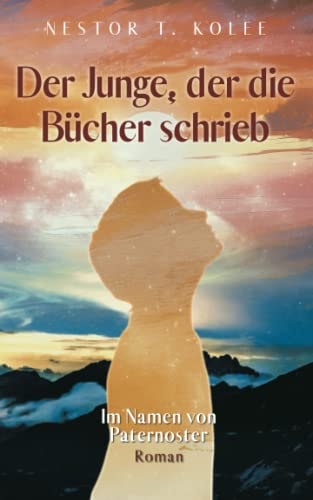 Der Junge, der die Bücher schrieb: Im Namen von Paternoster