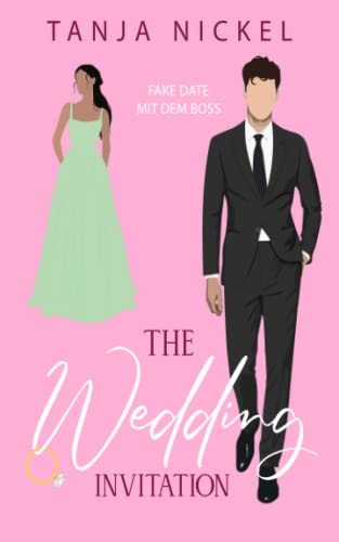 The Wedding Invitation: Fake Date mit dem Boss (Save the Date)