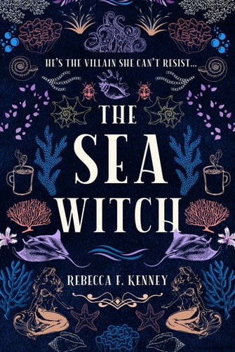 The Sea Witch: A Little Mermaid Retelling (Beloved Villains, Band 1)