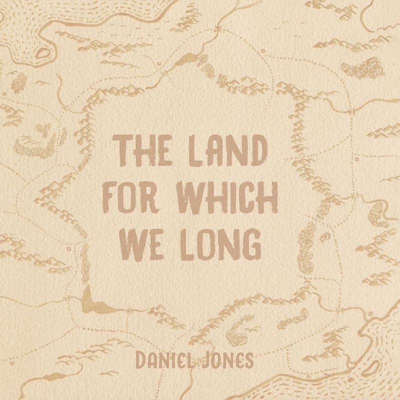 The Land for Which We Long