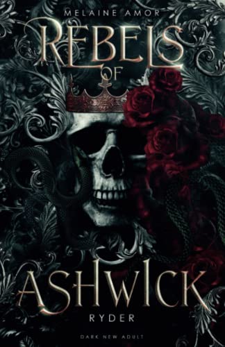 Rebels of Ashwick - Ryder (Dark New Adult)