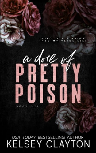 A Dose of Pretty Poison: A Brother's Best Friend Romance (Pretty Poison Trilogy, Band 1)