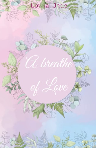A breathe of Love