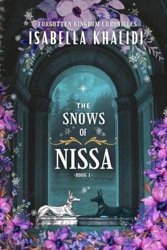 The Snows of Nissa (Forgotten Kingdom Book 1) (Forgotten Kingdom Chronicles)