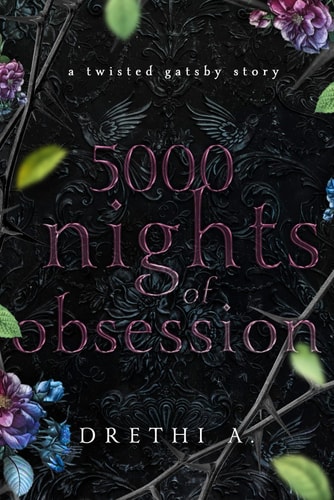 5000 Nights of Obsession: A Twisted Gatsby Story (Tales of Obsession, Band 1)