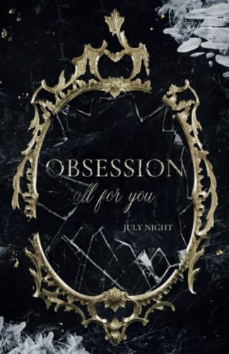 OBSESSION - all for you