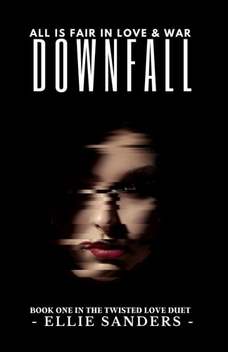 Downfall (Twisted Love Duet Book 1)