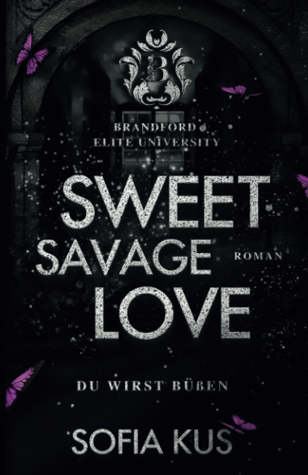 Sweet Savage Love: Brandford Elite University