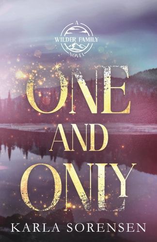 One and Only: Alternate Cover (Wilder Family Alternate Paperbacks, Band 1)