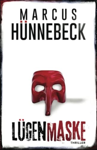 Lügenmaske: Thriller (Till Buchinger)