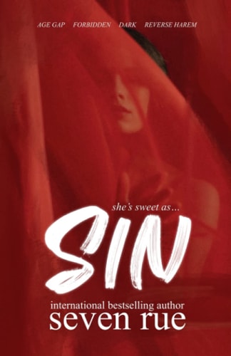 Sin: A Dark Reverse Harem & Age Gap Novelette (Sweet as Sin, Band 1)