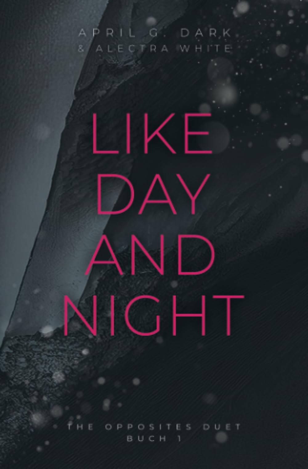 Like Day and Night (The Opposites Duet)