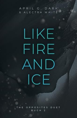 Like Fire and Ice