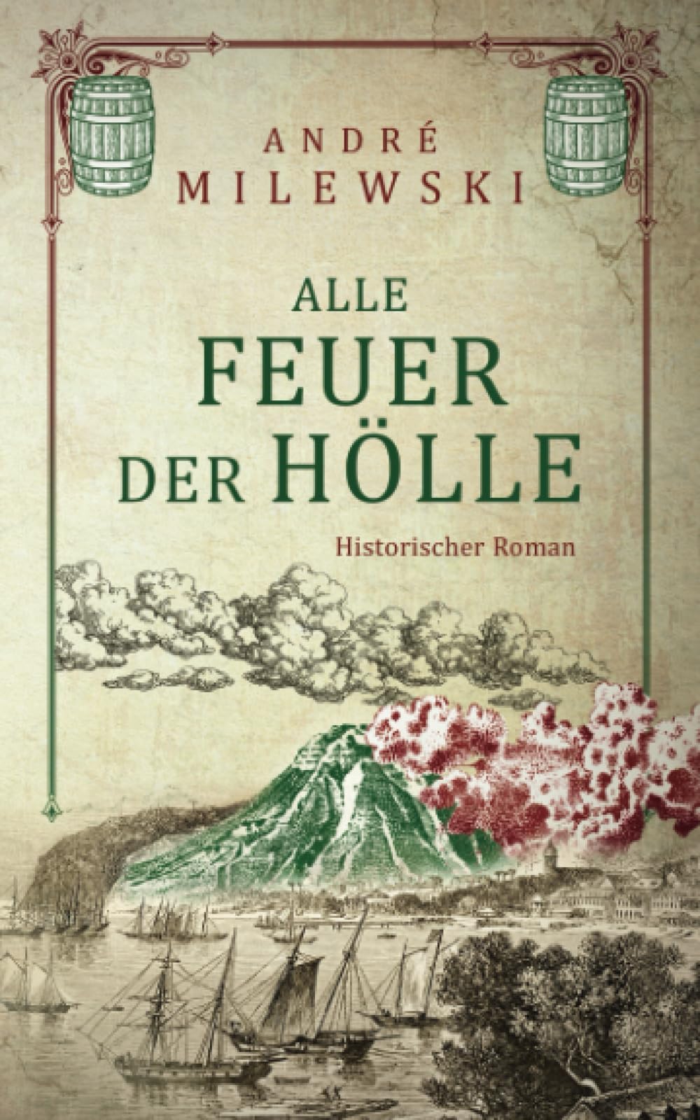 Alle Feuer der Hölle (Vulkane, Band 2)