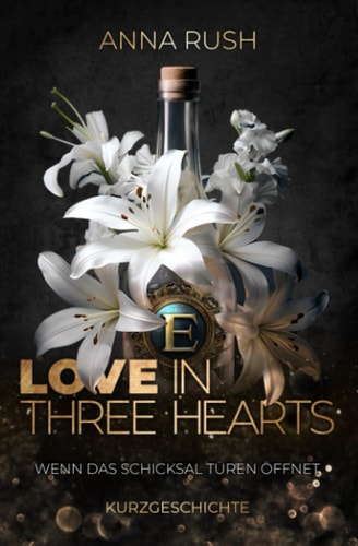 Love in three Hearts: Wenn das Schicksal Türen öffnet (Fallen Boss Tales)
