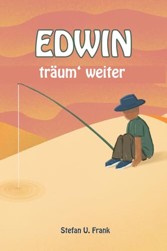 EDWIN: träum weiter