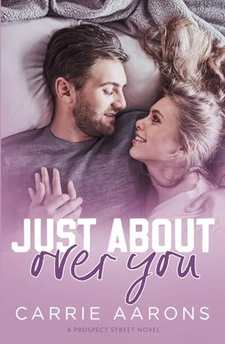 Just About Over You (Prospect Street)