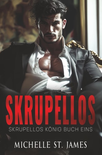 Skrupellos (Mafia-Boss, Band 1)