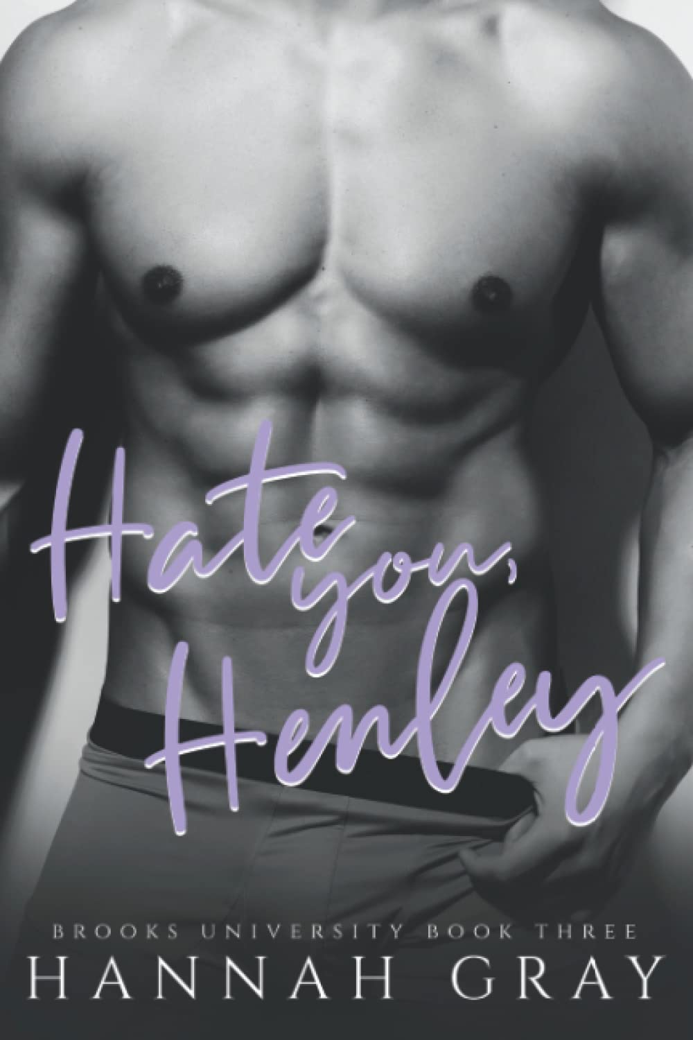 Hate You, Henley: An Enemies To Lovers Sports Romance (Brooks University, Band 3)