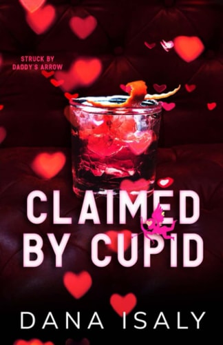 Claimed By Cupid (Nick and Holly, Band 2)