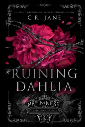 Ruining Dahlia: A Dark Mafia Romance (Mafia Wars, Band 1)