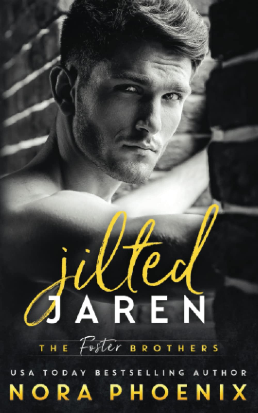 Jilted: Jaren (The Foster Brothers, Band 1)