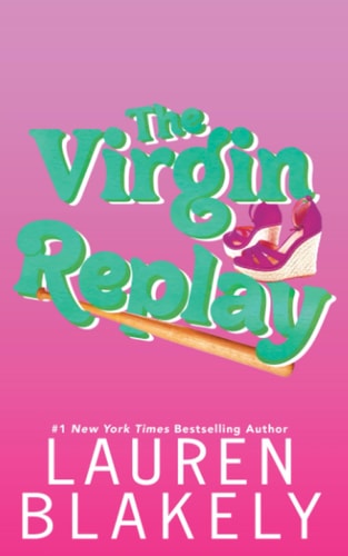 The Virgin Replay (Rules of Love)