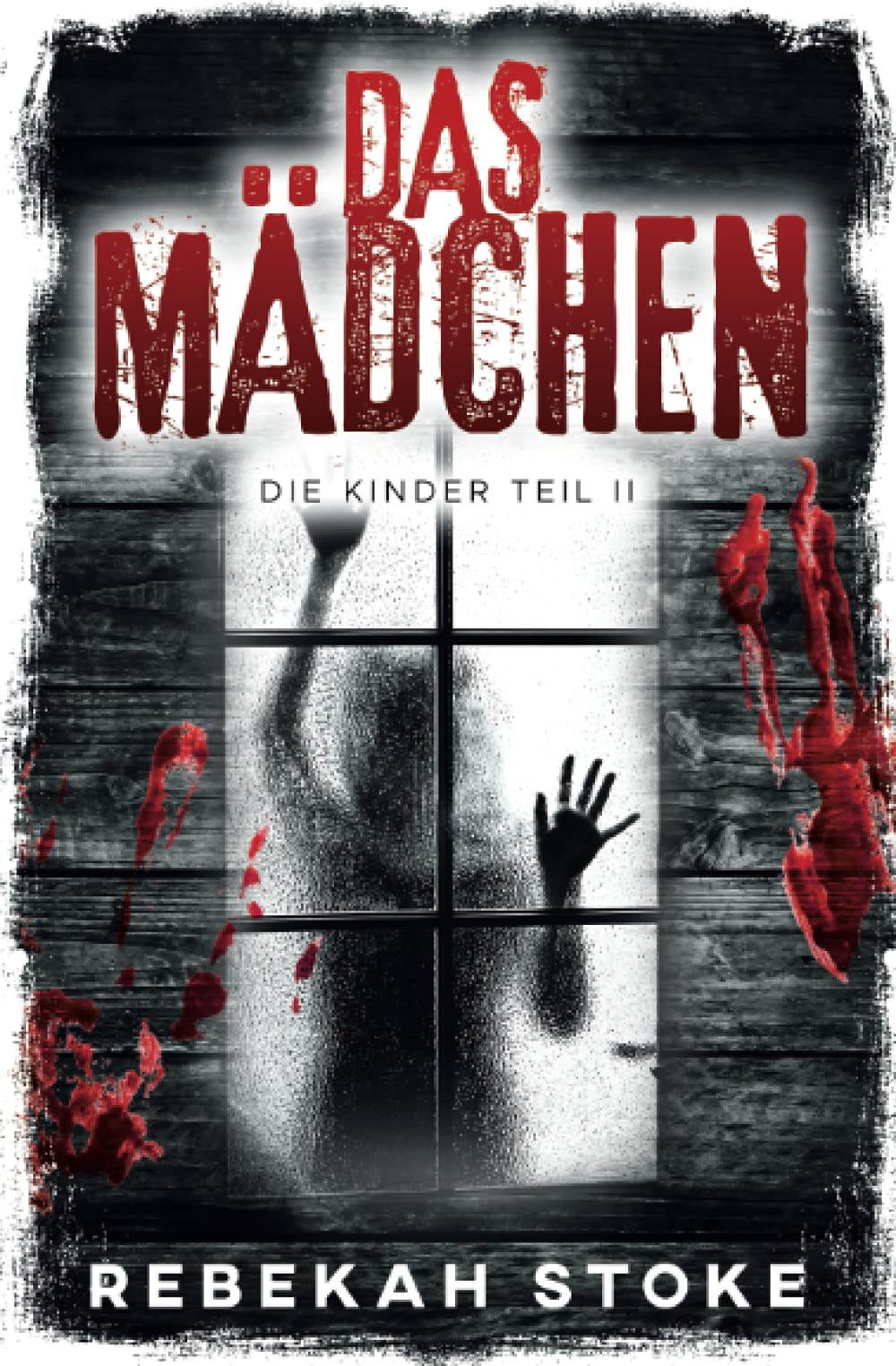 DAS MÄDCHEN (Die Kinder, Band 2)