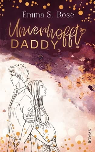 Unverhofft Daddy (Unverhofft in Seattle, Band 2)