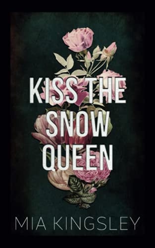 Kiss The Snow Queen (Bad Fairy Tale, Band 5)