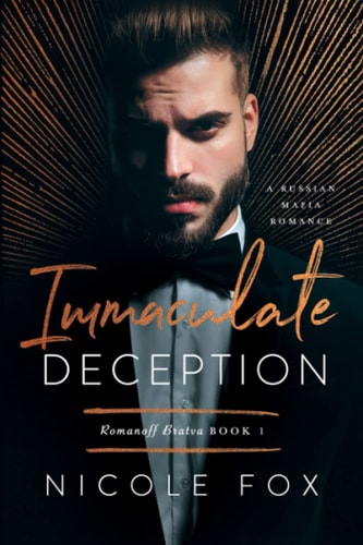 Immaculate Deception: A Russian Mafia Romance (Romanoff Bratva, Band 1)