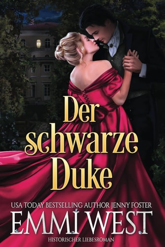 Der schwarze Duke: Historischer Liebesroman