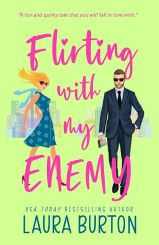 Flirting with my Enemy: A Sweet Romantic Comedy (Love is a Mystery)