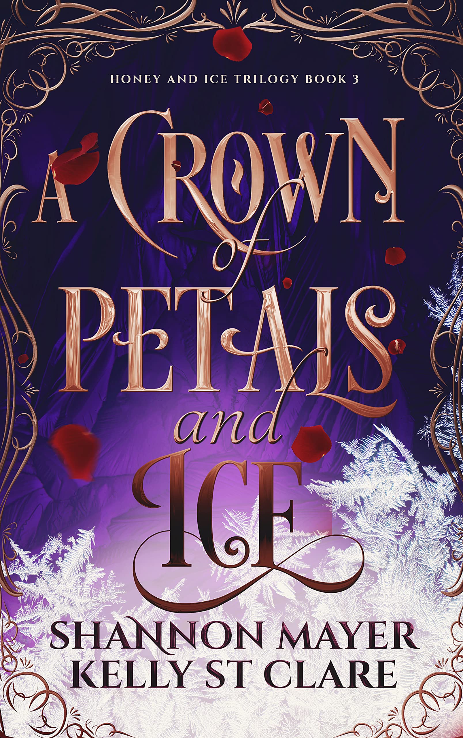 A Crown of Petals and Ice (The Honey and Ice Series)