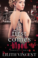 First Comes Blood (Promised in Blood, Band 1)