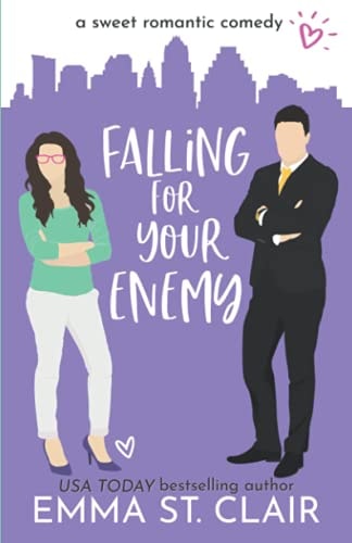 Falling for Your Enemy: a Sweet Romantic Comedy (Love Clichés Sweet RomCom, Band 5)
