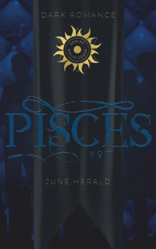 Pisces: Die Königin unter den Dieben (Zodiac Association, Band 4)