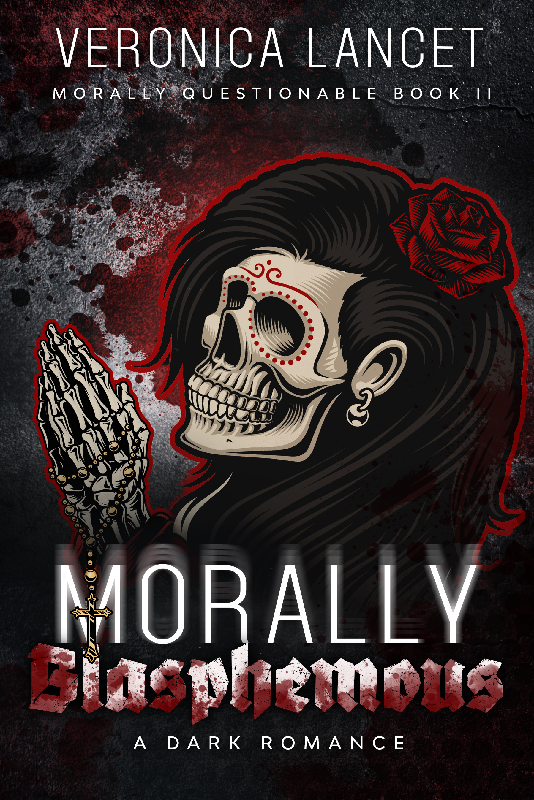 Morally Blasphemous (Morally Questionable, Band 2)