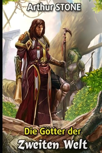 Die Götter der Zweiten Welt (Noob LitRPG Buchreihe (Reihe in 3 Bänden))