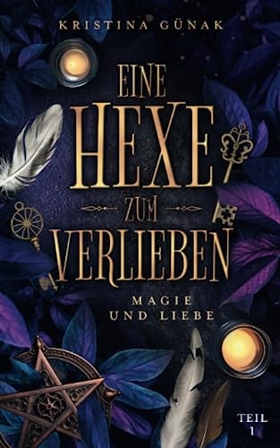 Magie und Liebe: Eine Hexe zum Verlieben