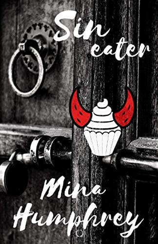 Sin Eater: MC Devils Gate Keepers 1