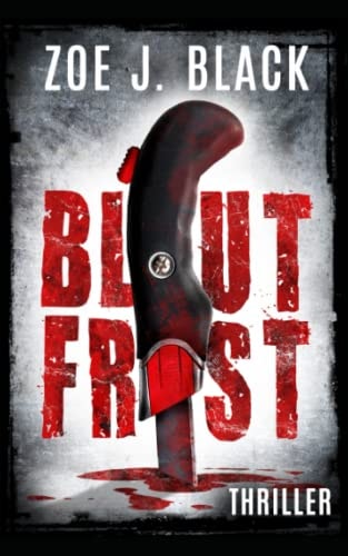 Blutfrist: Thriller (Künzel & Lobenstein-Thriller, Band 1)