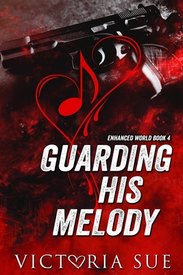 Guarding His Melody (Enhanced World)