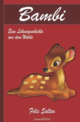 Bambi - Eine Lebensgeschichte aus dem Walde (Illustriert)
