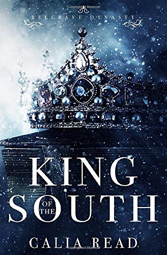King of the South (Belgrave Dynasty, Band 1)