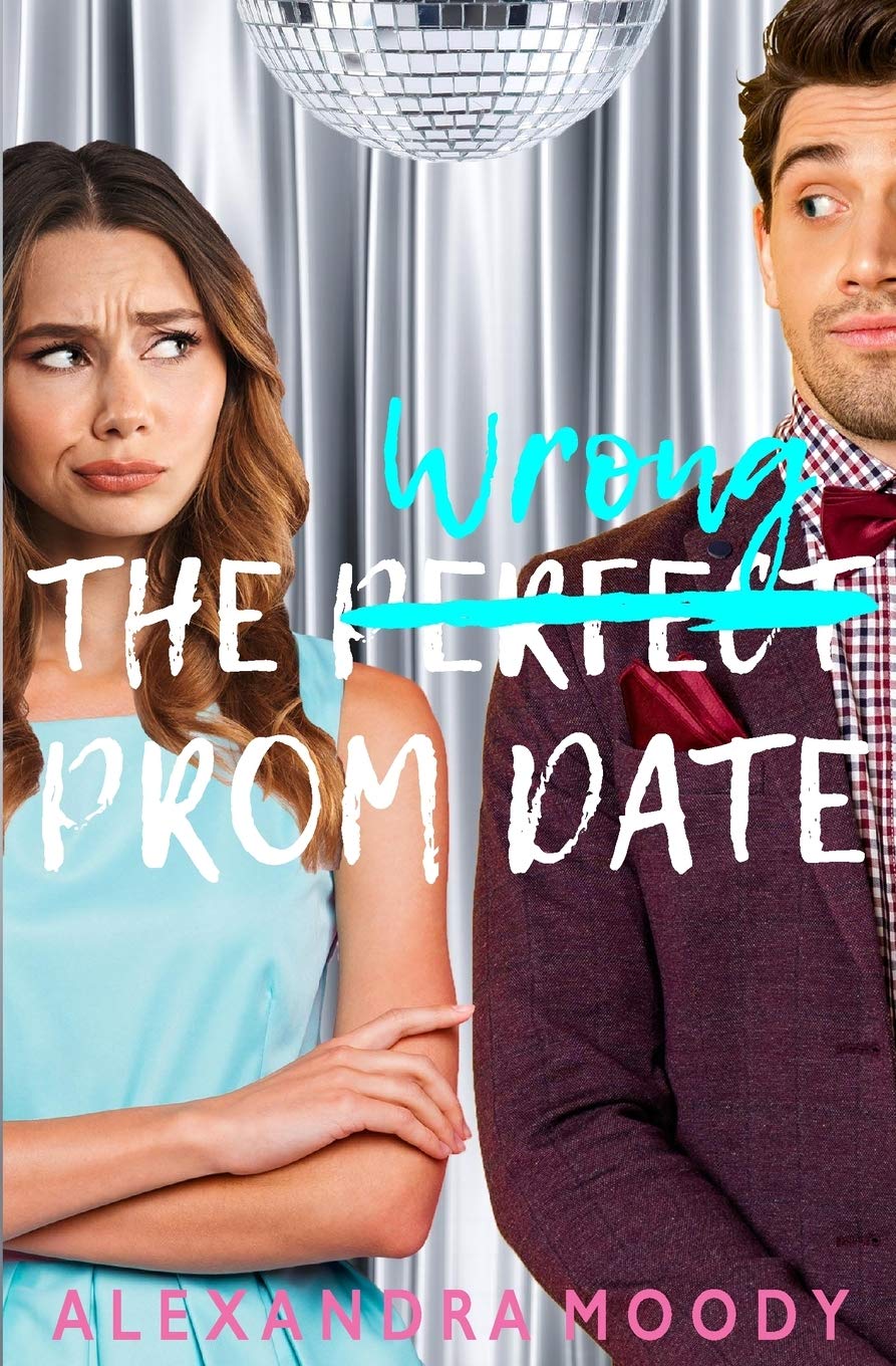 The Wrong Prom Date (The Wrong Match, Band 3)