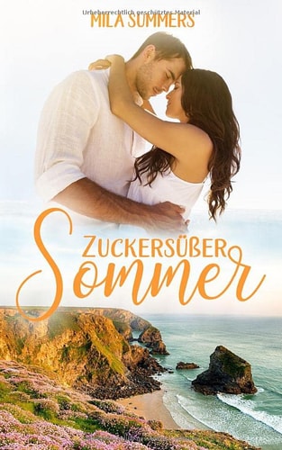 Zuckersüßer Sommer: Neuerscheinung (Geschichten aus Port Isaac)