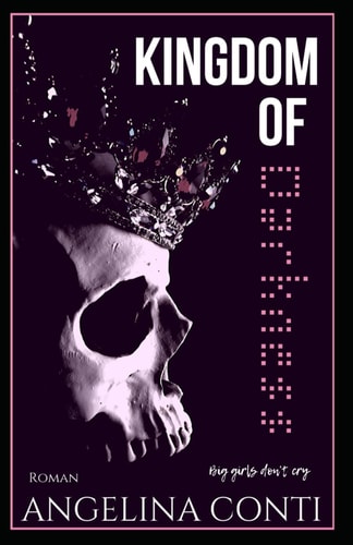 Big girls don't cry (KINGDOM OF DARKNESS, Band 1)