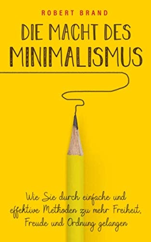 Die Macht des Minimalismus