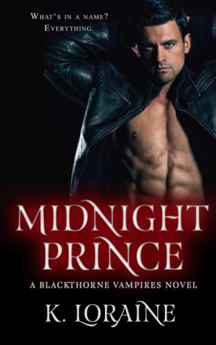 Midnight Prince: Blackthorne Bloodlines #1 (The Blackthorne Vampires)